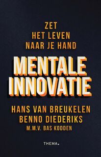 Mentale innovatie - Hans van Breukelen, Benno Diederiks, Bas Kodden (ISBN 9789462722613)