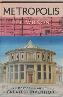 Metropolis - Ben Wilson (ISBN 9781787330436)