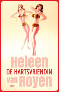De hartsvriendin - Heleen van Royen (ISBN 9789048817955)