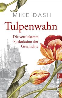 Tulpenwahn - Mike Dash (ISBN 9783548291680)