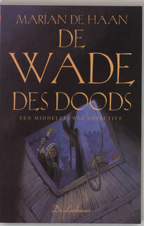 De wade des doods - Marian Haan (ISBN 9789034315076)