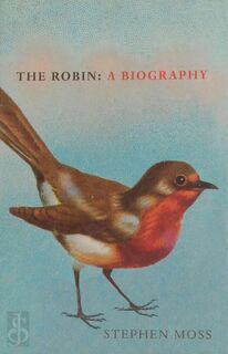 The Robin - Stephen Moss (ISBN 9781910931318)