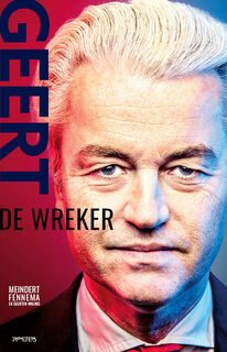 Geert Wilders - Meindert Fennema, Geerten Waling (ISBN 9789044656190)