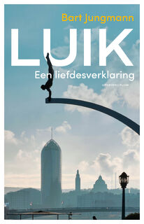 Luik - Bart Jungmann (ISBN 9789493339309)