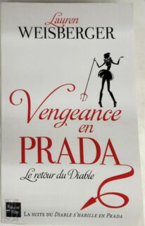 Vengeance en Prada - Lauren Weisberger (ISBN 9782265088795)