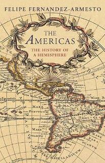The Americas - Felipe Fernandez-Armes (ISBN 9780753818022)