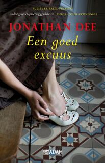 Een goed excuus - Jonathan Dee (ISBN 9789046814390)