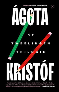 De tweelingentrilogie - Ágota Kristóf (ISBN 9789493320826)