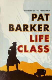 Life Class - Pat Barker (ISBN 9780241142974)