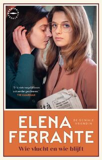 Wie vlucht en wie blijft - Elena Ferrante (ISBN 9789028453586)