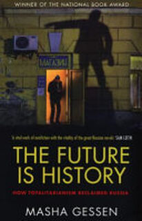 The Future is History - Masha Gessen (ISBN 9781783784028)