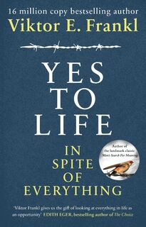 Yes To Life In Spite of Everything - Viktor E Frankl (ISBN 9781846046360)