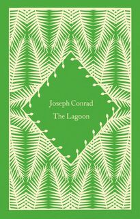 The Lagoon - Joseph Conrad (ISBN 9780241619773)