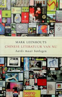 Chinese literatuur van nu - Mark Leenhouts (ISBN 9789044510942)
