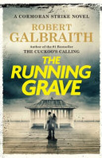 The Running Grave - Robert Galbraith (ISBN 9780316572101)