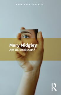 Are You an Illusion? - Mary Midgley (ISBN 9781032533681)