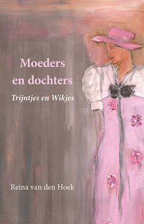 Moeders en dochters - Reina van den Hoek (ISBN 9789463657099)