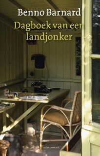 Dagboek van een landjonker - Benno Barnard (ISBN 9789045025216)