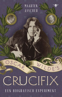 Oscar Wilde's crucifix - Maarten Asscher (ISBN 9789403130255)
