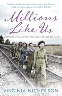 Millions Like Us - Virginia Nicholson (ISBN 9780141037899)