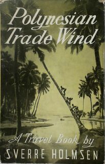 Polynesian Trade Wind - Sverre Holmsen