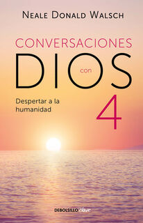 Conversaciones con Dios: Despertar a la humanidad - Neale Donald Walsch (ISBN 9786073189484)