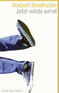 Jetzt wirds ernst - Robert Seethaler (ISBN 9783036959757)