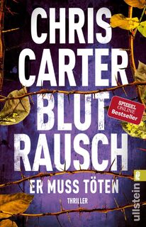 Blutrausch - Er muss töten - Chris Carter (ISBN 9783548289533)