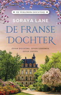 De Franse dochter - Soraya Lane (ISBN 9789046833520)