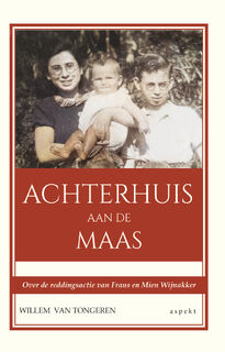 Achterhuis aan de maas - W.J.M. Van Tongeren (ISBN 9789464620597)