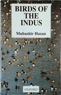 Birds of the Indus - Mubashir Hasan (ISBN 9780195779387)