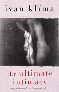 Ultimate Intimacy - Ivan Klima (ISBN 9780802136015)