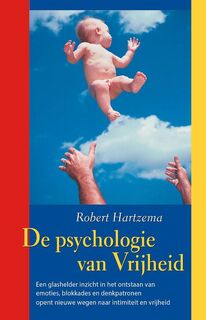 De Psychologie van Vrijheid - Robert Hartzema (ISBN 9789063500924)