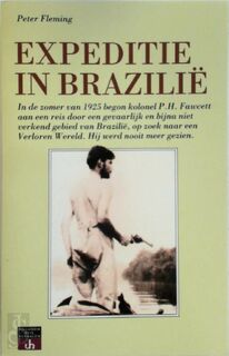 Expeditie in Brazilië - Peter Fleming, Nel Willems-dirkmaat (ISBN 9789064100123)