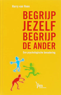 Begrijp jezelf, begrijp de ander - H. van Veen (ISBN 9789024417957)