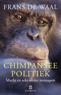 Chimpanseepolitiek - Frans de Waal (ISBN 9789025434779)