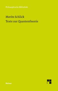 Texte zur Quantentheorie - Moritz Schlick (ISBN 9783787338757)