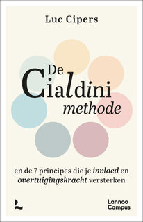 De Cialdini-methode - Luc Cipers (ISBN 9789020938166)