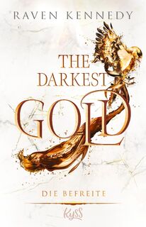 The Darkest Gold - Die Rebellin - Raven Kennedy (ISBN 9783499011542)