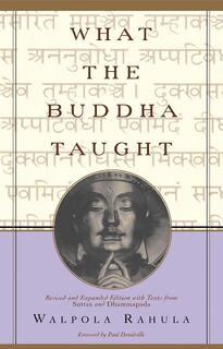 Rahula, W: What the Buddha Taught - Walpola Rahula (ISBN 9780802130310)