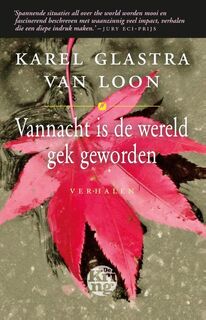 Vannacht is de wereld gek geworden - Karel Glastra van Loon (ISBN 9789051082487)