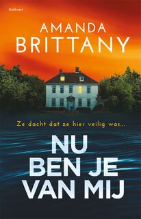 Nu ben je van mij - Amanda Brittany (ISBN 9789044395952)