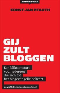 Gij zult bloggen - Ernst-Jan Pfauth (ISBN 9789048815722)