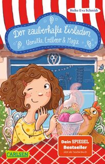 Der zauberhafte Eisladen 1: Vanille, Erdbeer und Magie - Heike Eva Schmidt (ISBN 9783551319456)