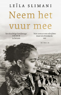 Neem het vuur mee - Leïla Slimani (ISBN 9789028453951)