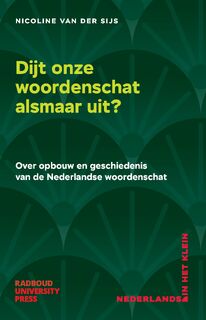 Dijt onze woordenschat alsmaar uit? - Nicoline van der Sijs (ISBN 9789465150581)