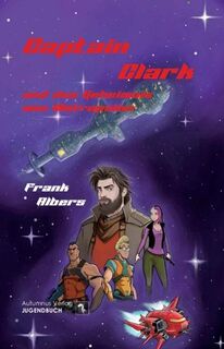 Captain Clark und das Geheimnis von Metropolon - Frank Albers (ISBN 9783964489937)