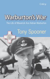 Warburtons War - Chris Goss, Tony (Author) Spooner (ISBN 9780907579434)