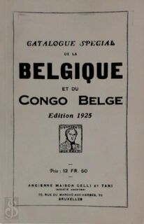 Catalogue spécial de la Belgique et du Congo belge - 