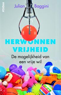 Herwonnen vrijheid - Julian Baggini (ISBN 9789046819692)